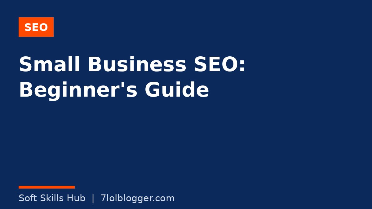Small Business SEO beginner's guide - Soft Skills Hub article graphic