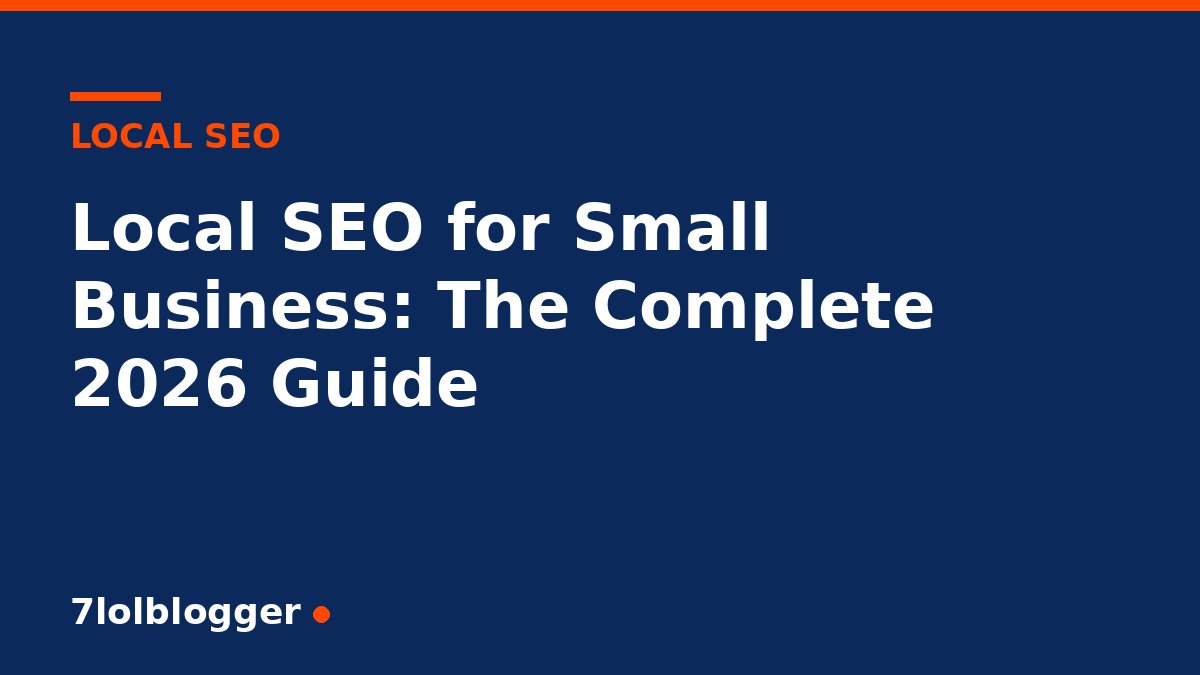 Local SEO for small business - 7lolblogger article graphic
